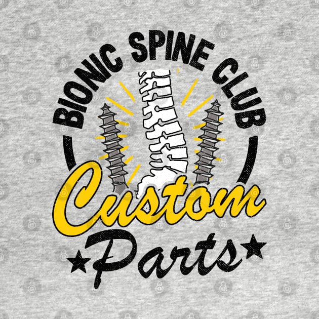 Bionic Spine Club Custom Parts Surgery Spinal Fusion Get Well by Kuehni